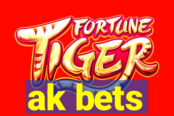 ak bets